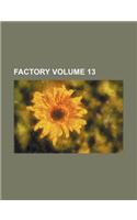 Factory Volume 13: (English)