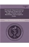 Advanced Characterization and Optical Properties of Single-Walled Carbon Nanotubes and Graphene Oxide