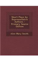 Short Plays by Representative Authors