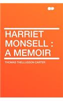 Harriet Monsell: A Memoir: A Memoir