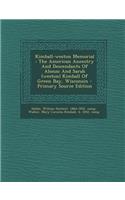 Kimball-Weston Memorial: The American Ancestry and Descendants of Alonzo and Sarah (Weston) Kimball of Green Bay, Wisconsin - Primary Source Edition: The American Ancestry and Descendants of Alonzo and Sarah (Weston) Kimball of Green Bay, Wisconsin - Primary Source Edition