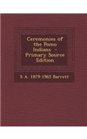 Ceremonies of the Pomo Indians
