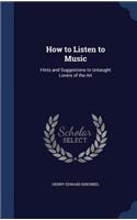 How to Listen to Music