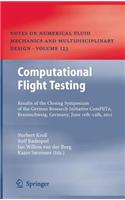 Computational Flight Testing: Results of the Closing Symposium of the German Research Initiative Comflite, Braunschweig, Germany, June 11th-12th, 2012