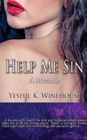 Help Me Sin - A Memoir (Hardcover)