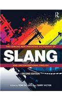 The Concise New Partridge Dictionary of Slang and Unconventional English