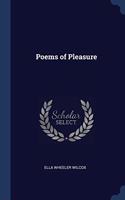 POEMS OF PLEASURE