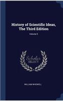 History of Scientific Ideas, The Third Edition; Volume II