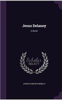 Jesus Delaney