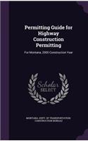 Permitting Guide for Highway Construction Permitting