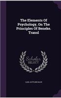 Elements Of Psychology, On The Principles Of Beneke. Transl