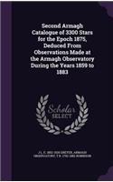 Second Armagh Catalogue of 3300 Stars for the Epoch 1875, Deduced From Observations Made at the Armagh Observatory During the Years 1859 to 1883