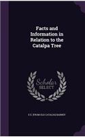 Facts and Information in Relation to the Catalpa Tree