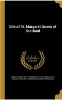 Life of St. Margaret Queen of Scotland