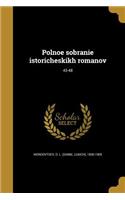 Polnoe Sobranie Istoricheskikh Romanov; 43-48