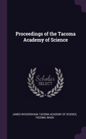 Proceedings of the Tacoma Academy of Science