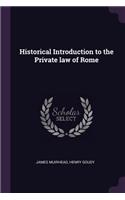 Historical Introduction to the Private law of Rome