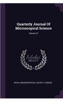 Quarterly Journal of Microscopical Science; Volume 37