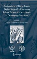 Applications of Gene-Based Technologies for Improving Animal Production and Health in Developing Countries