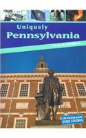 Uniquely Pennsylvania: (State Studies: Uniquely (Paperback))