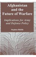 Afghanistan and the Future of Warfare