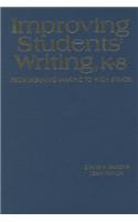 Improving Students′ Writing, K-8