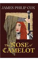 The Rose of Camelot