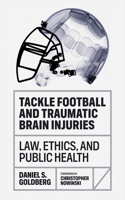 Tackle Football and Traumatic Brain Injuries