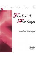 Two French Folk Songs