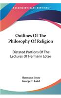 Outlines Of The Philosophy Of Religion