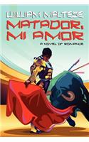 Matador, Mi Amor