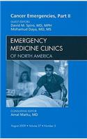 Cancer Emergencies, Part II, an Issue of Emergency Medicine Clinics