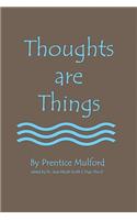 Thoughts Are Things