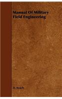 Manual Of Military Field Engineering