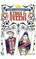 Amazing & Extraordinary Facts - Kings & Queens