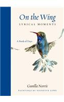 On the Wing: Lyrical Moments