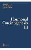 Hormonal Carcinogenesis III: Proceedings of the Third International Symposium