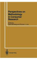 Perspectives on Methodology in Consumer Research