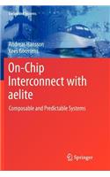 On-Chip Interconnect with aelite
