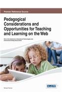 Pedagogical Considerations and Opportunities for Teaching and Learning on the Web