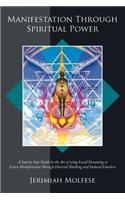 Manifestation Through Spiritual Power