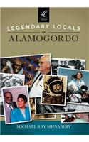 Legendary Locals of Alamogordo: New Mexico