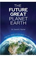 Future Great Planet Earth