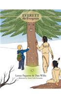 Everett the Evergreen