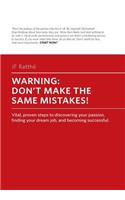 Warning! Don't Make the Same Mistakes