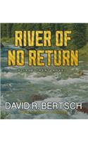 River of No Return