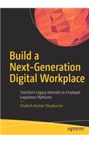 Build a Next-Generation Digital Workplace