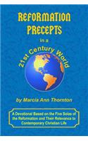 Reformation Precepts in a 21st Century World