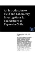 An Introduction to Field and Laboratory Investigations for Foundations in Expansive Soils