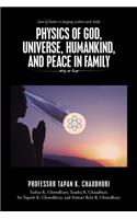 Physics of God, Universe, Humankind, and Peace in Family